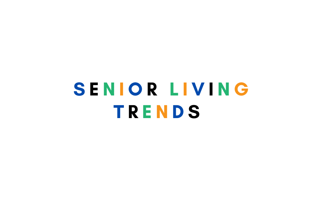 senior living trends