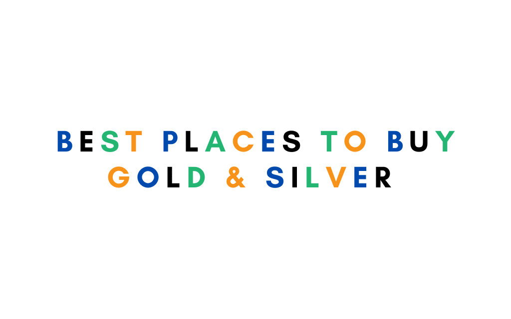 top places to buy gold and silver